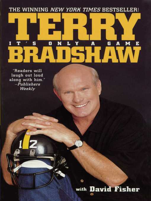 Title details for It's Only a Game by Terry Bradshaw - Wait list